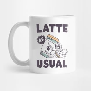 Latte As Usual Mug